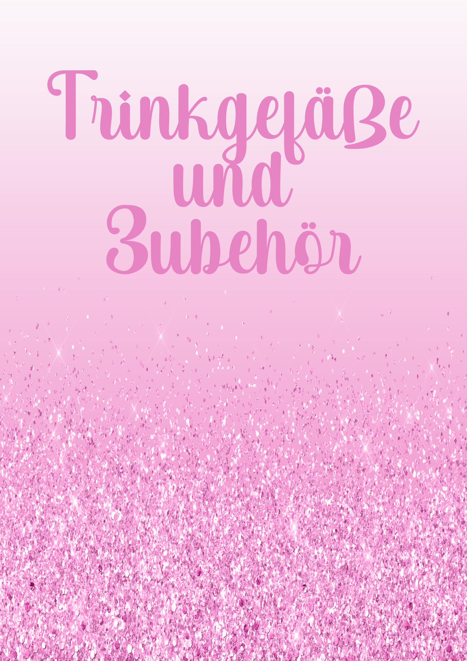 Trinkgefäße und Zubehör